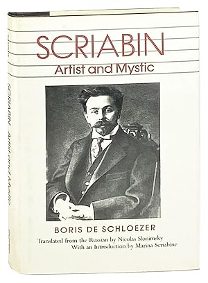 Image du vendeur pour Scriabin: Artist and Mystic mis en vente par Capitol Hill Books, ABAA