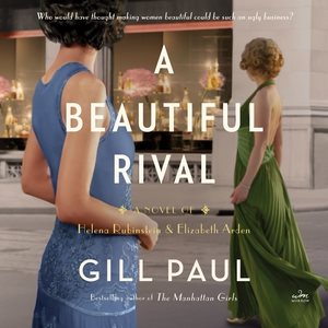 Bild des Verkufers fr Beautiful Rival : A Novel of Helena Rubinstein and Elizabeth Arden zum Verkauf von GreatBookPrices