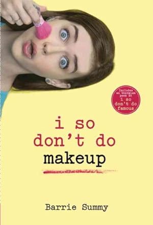 Seller image for I So Don't Do Makeup for sale by GreatBookPricesUK