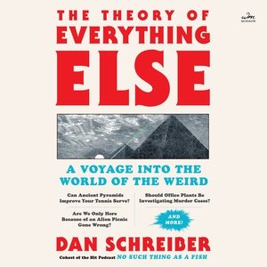 Imagen del vendedor de Theory of Everything Else : A Voyage into the World of the Weird a la venta por GreatBookPrices