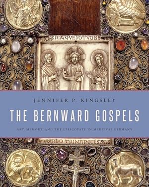 Bild des Verkufers fr Bernward Gospels : Art, Memory, and the Episcopate in Medieval Germany zum Verkauf von GreatBookPrices