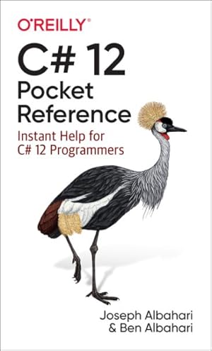 Image du vendeur pour C# 12 Pocket Reference : Instant Help for C# 12 Programmers mis en vente par GreatBookPrices