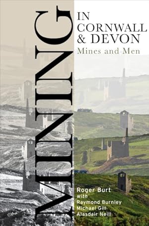 Immagine del venditore per Mining in Cornwall and Devon : Mines and Men venduto da GreatBookPrices