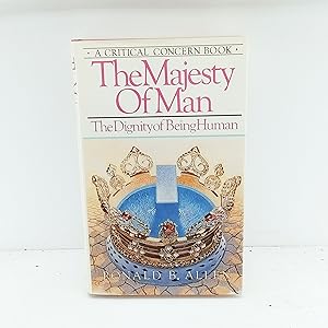 Seller image for The Majesty of Man: The Dignity of Being Human for sale by Cat On The Shelf