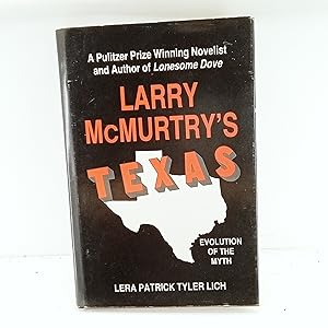 Imagen del vendedor de Larry McMurtrys Texas: Evolution of a Myth a la venta por Cat On The Shelf
