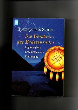 Immagine del venditore per Hyemeyohsts Storm, Die Weisheit der Medizinrder - Lightningbolt - Geschichte einer Einweihung venduto da sonntago DE