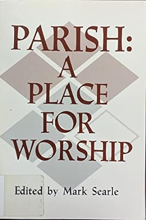 Bild des Verkufers fr Parish: A Place for Worship zum Verkauf von WeBuyBooks