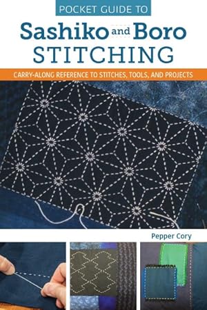 Imagen del vendedor de Pocket Guide to Sashiko and Boro Stitching : Carry-along Reference to Stitches, Tools, and Projects a la venta por GreatBookPrices