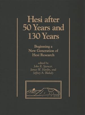 Image du vendeur pour Hesi After 50 Years and 130 Years : Beginning a New Generation of Hesi Research mis en vente par GreatBookPrices