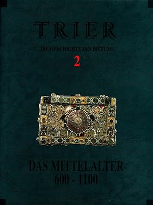Seller image for Die Geschichte des Bistums Trier 2 - Das Mittelalter 600 - 1100 for sale by Versandantiquariat Nussbaum