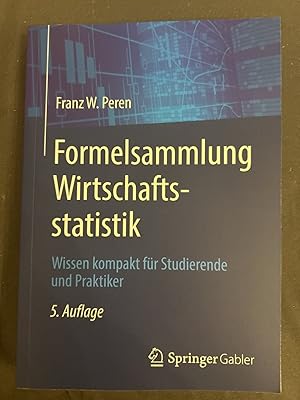 Bild des Verkufers fr Formelsammlung Wirtschaftsstatistik. Wissen kompakt fr Studierende und Praktiker. zum Verkauf von Antiquariat Dirk Borutta