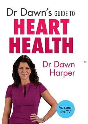 Immagine del venditore per Dr Dawn's Guide to Heart Health venduto da Smartbuy