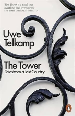 Bild des Verkäufers für The Tower: Tales from a Lost Country zum Verkauf von WeBuyBooks 2