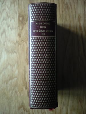 Seller image for Histoire des littratures III - Littratures franaises, connexes et marginales for sale by D'un livre  l'autre