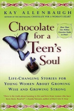 Bild des Verkufers fr Chocolate For A Teen's Soul: Life-Changing Stories for Young Women About Growing Wise and Growing Strong (Chocolate Forb &) zum Verkauf von WeBuyBooks