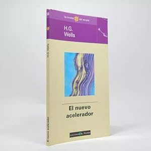 Imagen del vendedor de El Nuevo Acelerador H G Wells Unidad Editorial 1998 Bc2 a la venta por Libros librones libritos y librazos