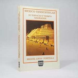Bild des Verkufers fr Mxico Tenochtitlan Su Espacio Y Tiempo Sagrados D6 zum Verkauf von Libros librones libritos y librazos
