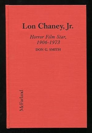 Imagen del vendedor de Lon Chaney, Jr.: Horror Film Star, 1906-1973 a la venta por ReadInk, ABAA/IOBA