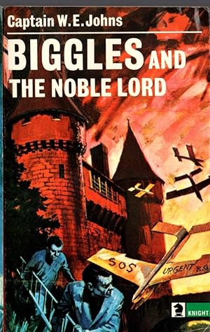 Seller image for BIGGLES AND THE NOBLE LORD for sale by Mr.G.D.Price