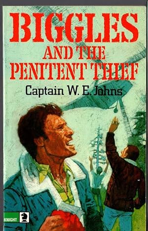 Seller image for BIGGLES AND THE PENITENT THIEF for sale by Mr.G.D.Price