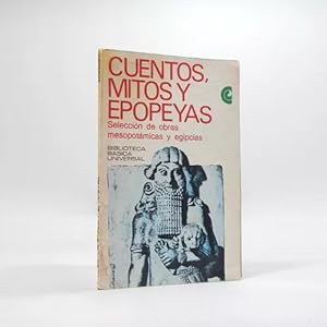 Imagen del vendedor de Cuentos Mitos Y Epopeyas Obras Mesopotmicas Egipcias Bf3 a la venta por Libros librones libritos y librazos