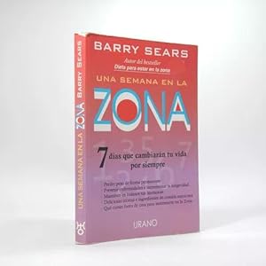 Seller image for Una Semana En La Zona Barry Sears Ediciones Urano 2003 Bf5 for sale by Libros librones libritos y librazos