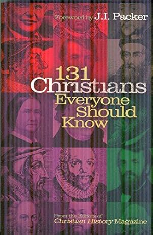 Bild des Verkufers fr 131 Christians Everyone Should Know (Holman Reference) zum Verkauf von WeBuyBooks