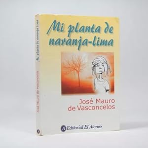 Imagen del vendedor de Mi Planta De Naranja Lima Jos Mauro Vasconcelos 2012 Bb2 a la venta por Libros librones libritos y librazos