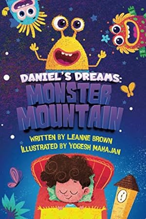 Image du vendeur pour Daniel's Dreams: Monster Mountain: 1 mis en vente par WeBuyBooks