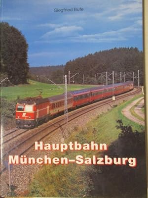 Bild des Verkufers fr Hauptbahn Mnchen-Salzburg. Rosenheim. Traunstein. Freilassing. zum Verkauf von Antiquariat Heubeck