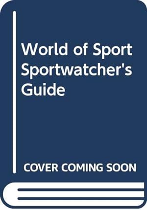 Image du vendeur pour World of Sport Sportwatcher's Guide mis en vente par WeBuyBooks 2