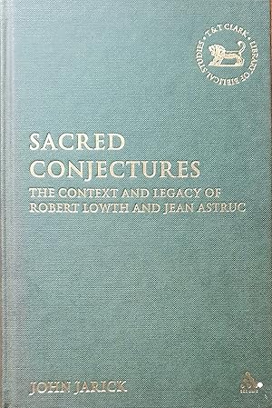 Bild des Verkufers fr Sacred Conjectures: the Context and Legacy of Robert Lowth and Jean Astruc (the Library of Biblical Studies) zum Verkauf von Somerset Books