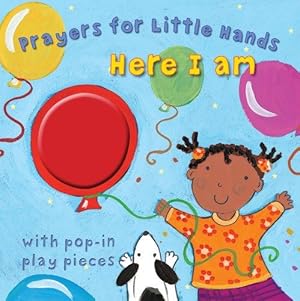 Seller image for Here I am: Prayers for Little Hands for sale by WeBuyBooks