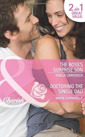 Bild des Verkufers fr The Boss's Surprise Son/Doctoring the Single Dad (Mills & Boon Cherish) zum Verkauf von WeBuyBooks