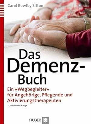 Bild des Verkufers fr Das Demenz-Buch: Ein «Wegbegleiter» für Angehörige, Pflegende und Aktivierungstherapeuten zum Verkauf von WeBuyBooks