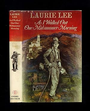 Seller image for AS I WALKED OUT ONE MIDSUMMER MORNING (First edition - first impression) for sale by Orlando Booksellers
