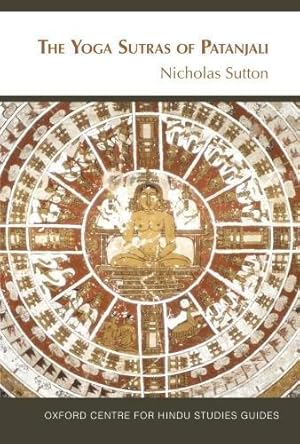 Seller image for The Yoga Sutras of Patanjali: The Oxford Centre for Hindu Studies Guide (Oxford Centre for Hindu Studies Guides) for sale by WeBuyBooks