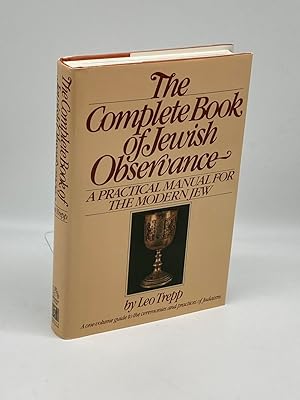 Seller image for The Complete Book of Jewish Observance A One-Volume Guide to the Ceremonies and Practices of Judaism for sale by True Oak Books