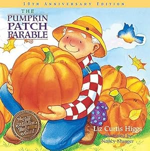 Seller image for PUMPKIN PATCH 10TH ANNIVERSARY HB: Special Edition (Parable Series) for sale by WeBuyBooks