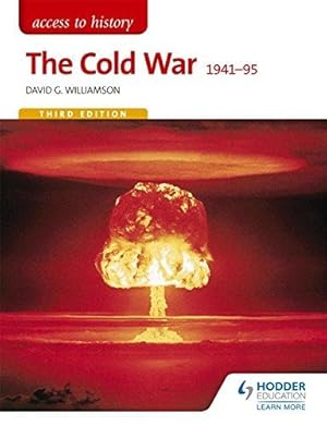 Image du vendeur pour Access to History: The Cold War 1941-95 Third Edition mis en vente par WeBuyBooks 2