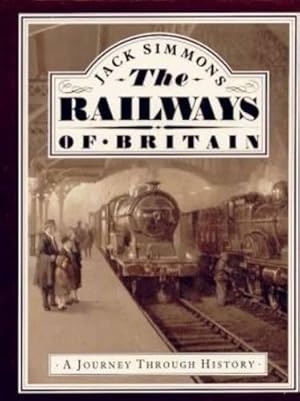 Bild des Verkufers fr The Railways of Britain: A Journey Through History zum Verkauf von WeBuyBooks