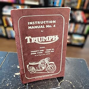 Image du vendeur pour Instruction Manual No.4 for Triumph: Models Twenty-One; Tiger 90; Tiger 100; Speed Twin mis en vente par Final Chapter Books