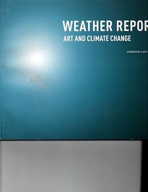 Bild des Verkufers fr Weather Report: Art and Climate Change zum Verkauf von Orca Knowledge Systems, Inc.