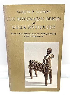 Imagen del vendedor de THE MYCENAEAN ORIGIN OF GREEK MYTHOLOGY a la venta por Prestonshire Books, IOBA