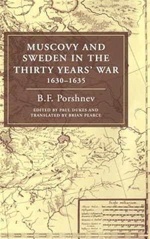 Seller image for Muscovy and Sweden in the Thirty Years' War, 1630-1635 for sale by GreatBookPrices