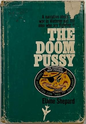 Imagen del vendedor de A Narrative about the War in Vietnam and the Men Who Are Fighting It.THE DOOM PUSSY a la venta por Eat My Words Books