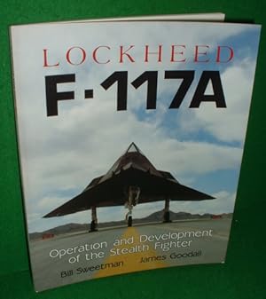 LOCKHEED F-117A , Operation and Development of the Stealth Fighter [A Foulis Aviation Book ]