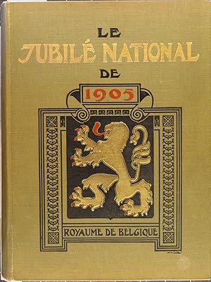 Image du vendeur pour 75e anniversaire de l'indpendance de la Belgique. Le jubil national de 1905. Compte-rendu des frtes et crmonies qui ont eu lieu dans les villes et communes de Belgique  l'occasion du Jubil national mis en vente par L'ivre d'Histoires