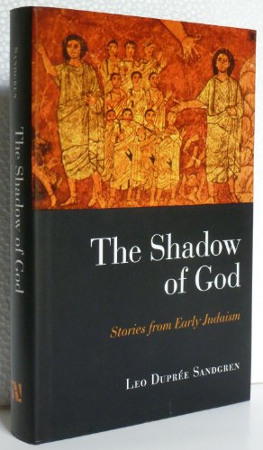 Bild des Verkufers fr The Shadow of God: Stories from Early Judaism zum Verkauf von ZBK Books