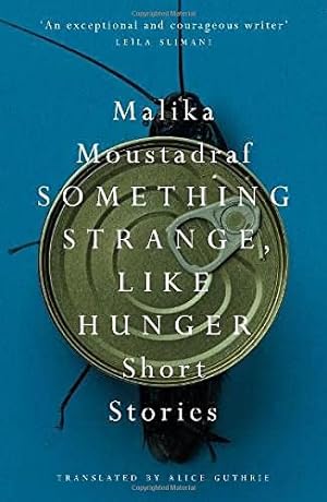 Bild des Verkufers fr Something Strange, Like Hunger: Short Stories zum Verkauf von WeBuyBooks